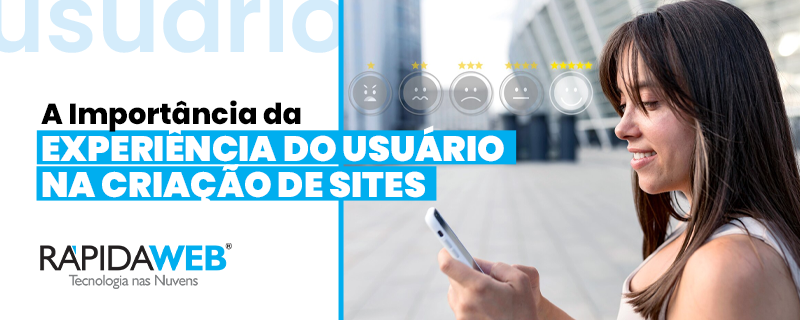 A Importância da experiência do usuário na criação de sites