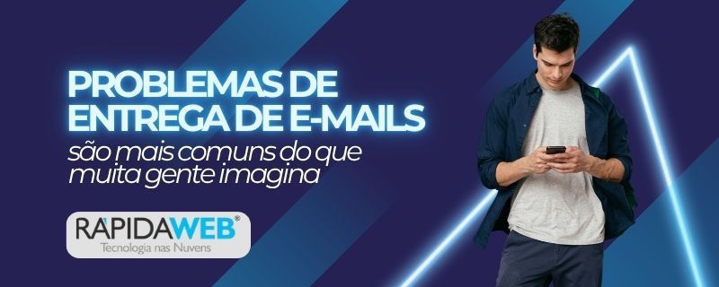 Problemas de entrega de e-mails são mais comuns do que muita gente imagina