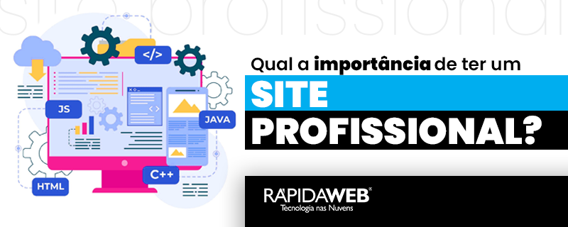 Qual a importância de ter um site profissional?