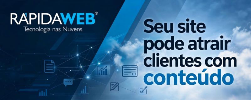Seu site pode atrair clientes com conteúdo